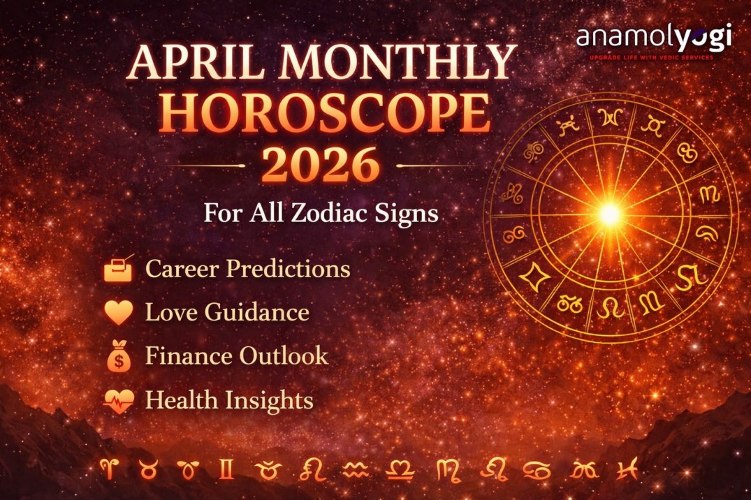 April Monthly Horoscope 2026: Predictions for All Zodiac Signs (Career, Love, Finance & Health)
